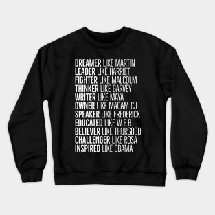 Black Heros,  Black History, African American, Civil Rights Leaders Crewneck Sweatshirt